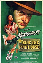 مشاهدة فيلم Ride the Pink Horse (1947) مترجم