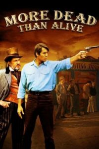 مشاهدة فيلم More Dead Than Alive 1969 مترجم