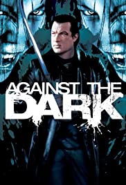 مشاهدة فيلم Against the Dark (2009) مترجم