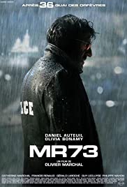 مشاهدة فيلم MR 73 (2008) / The Last Deadly Mission مترجم