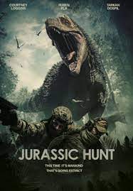 مشاهدة فيلم Jurassic Hunt 2021 مترجم