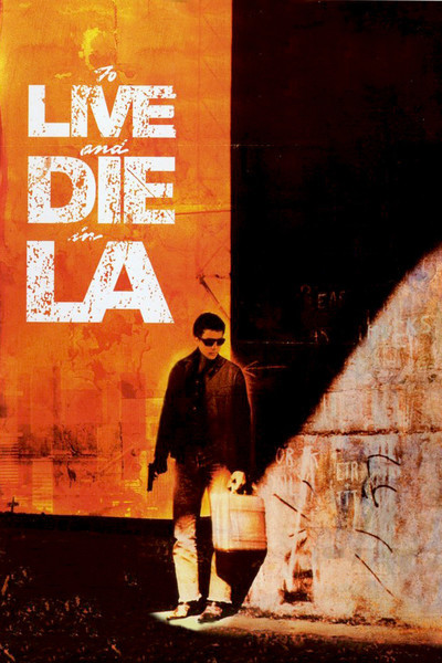 مشاهدة فيلم To Live and Die in L.A. 1985 مترجم