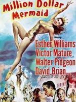 مشاهدة فيلم Million Dollar Mermaid 1952 مترجم