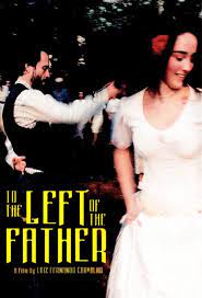 مشاهدة فيلم To the Left of the Father / Lavoura Arcaica 2001 مترجم