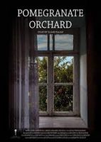 مشاهدة فيلم Pomegranate Orchard 2017 مترجم