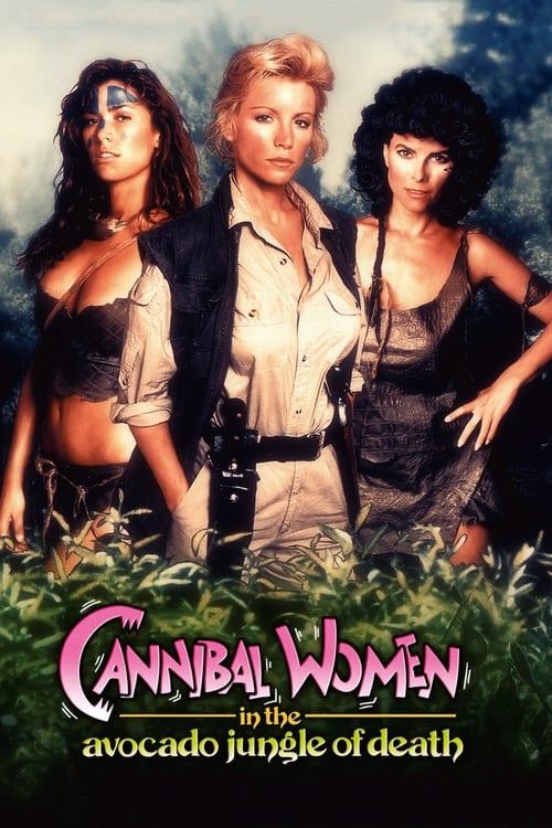 مشاهدة فيلم Cannibal Women in the Avocado Jungle of Death (1989) مترجم