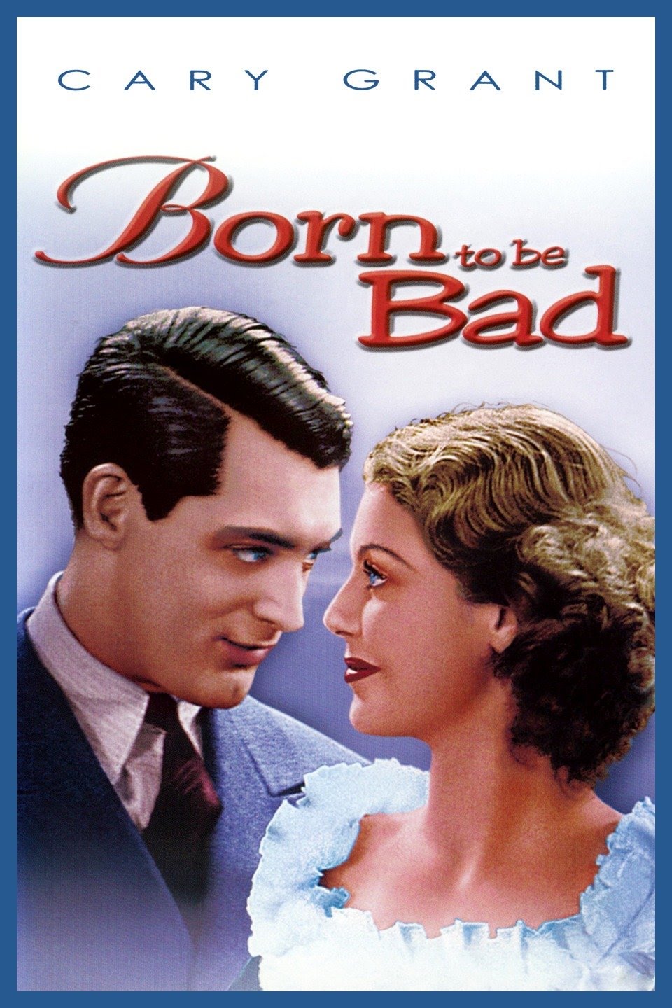 مشاهدة فيلم Born to Be Bad 1934 مترجم