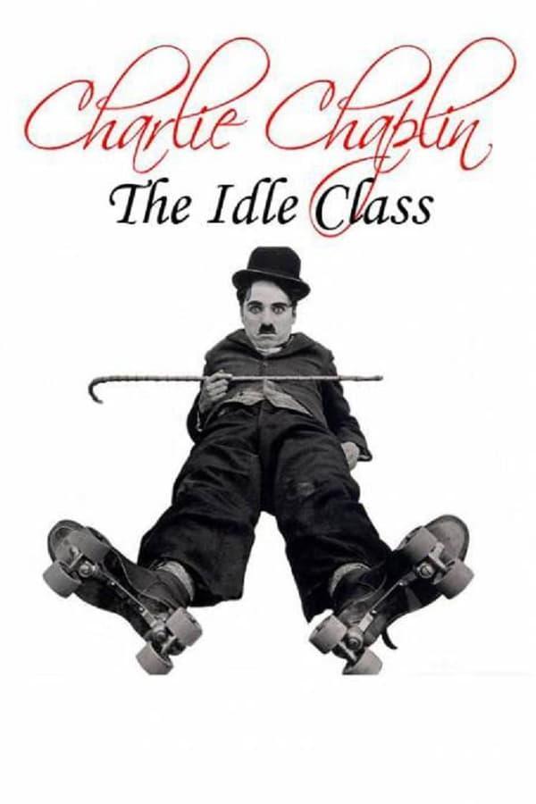 مشاهدة فيلم The Idle Class (Short 1921) مترجم