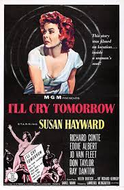 مشاهدة فيلم I’ll Cry Tomorrow 1955 مترجم