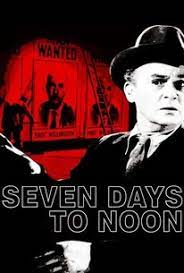 مشاهدة فيلم Seven Days to Noon 1950 مترجم