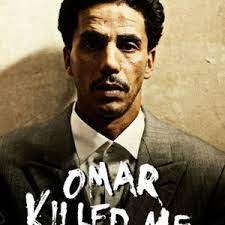 مشاهدة فيلم Omar Killed Me / Omar m’a tuer 2011 مترجم