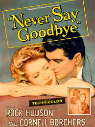 مشاهدة فيلم Never Say Goodbye 1956 مترجم