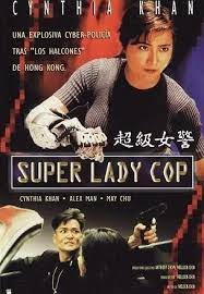 مشاهدة فيلم Super Lady Cop / Kuang feng mi ling 1993 مترجم