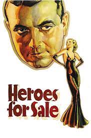 مشاهدة فيلم Heroes for Sale 1933 مترجم