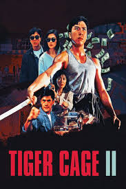 مشاهدة فيلم Tiger Cage II / Sai hak chin 1991 مترجم