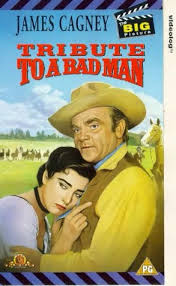 مشاهدة فيلم Tribute to a Bad Man 1956 مترجم