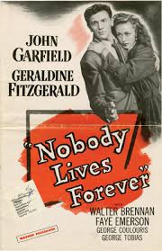 مشاهدة فيلم Nobody Lives Forever 1946 مترجم